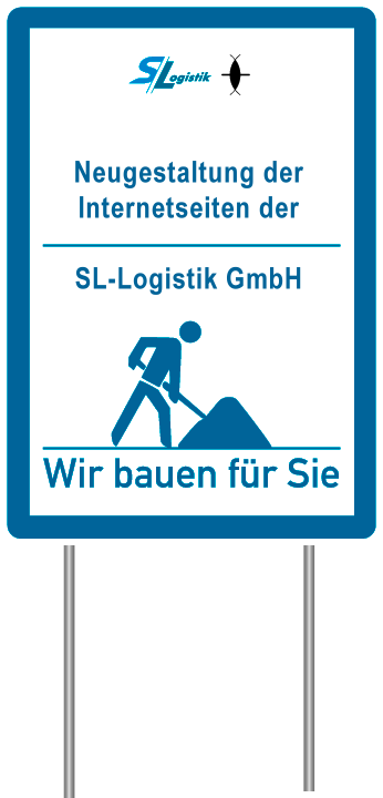 Wir bauen für Sie - Neugestaltung der Homepage der SL-Logistik GmbH - bis März 2011